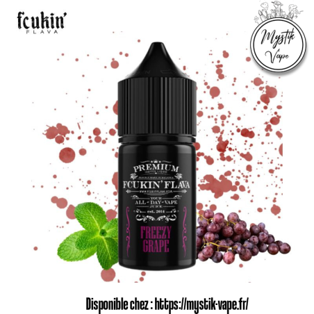 Freezy Grape Fcukin Flava 30ml – Arôme raisin frais DIY | Mystik Vape