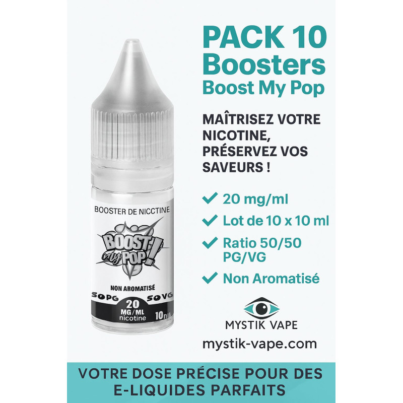 Pack 10 Boosters Boost My Pop 20 mg/ml – Nicotine pour DIY | Mystik-Va