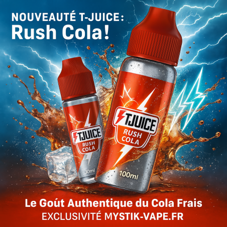 E-liquide Rush Cola 50ml & 100ml | Nouveauté T-Juice Drinks | Mystik-V